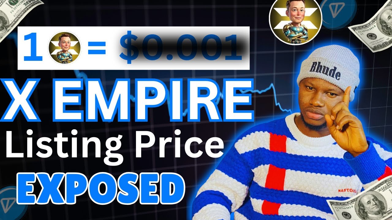 X EMPIRE Airdrop Listing Price EXPOSED!