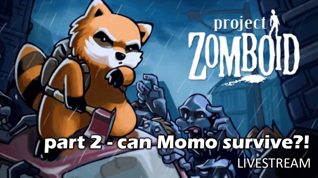 [Project Zomboid] Can Momo Survive?!