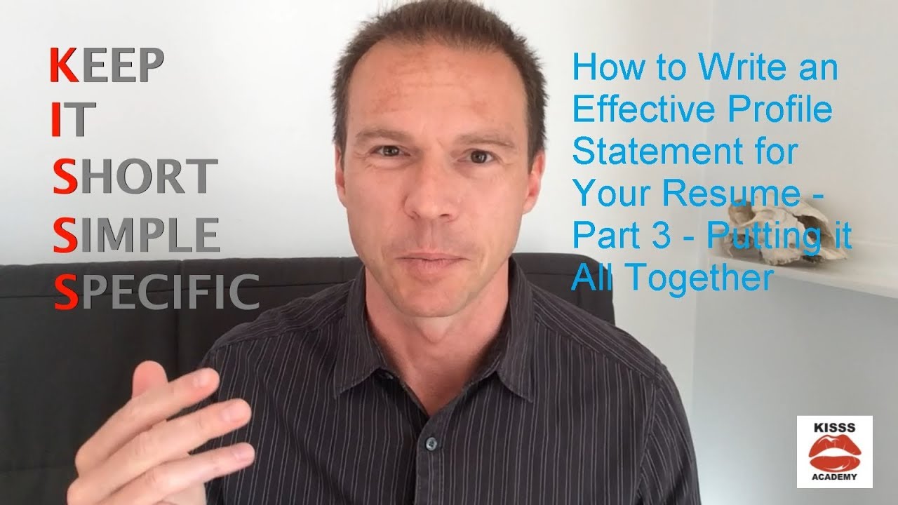 How to Write an Effective Profile Statement for Your Resume - Part 3 - Putting it All Together