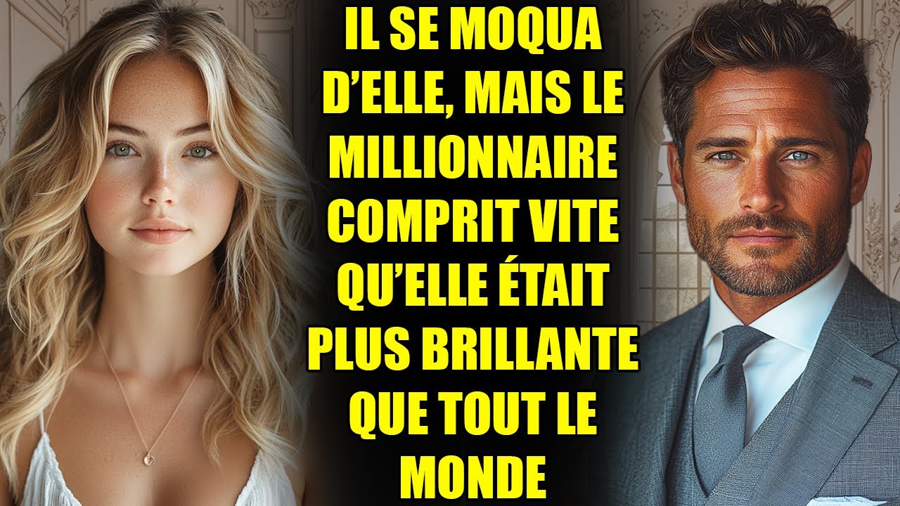 Il se moqua d’elle, mais le MILLIONNAIRE comprit vite qu’elle était plus brillante que tout le monde