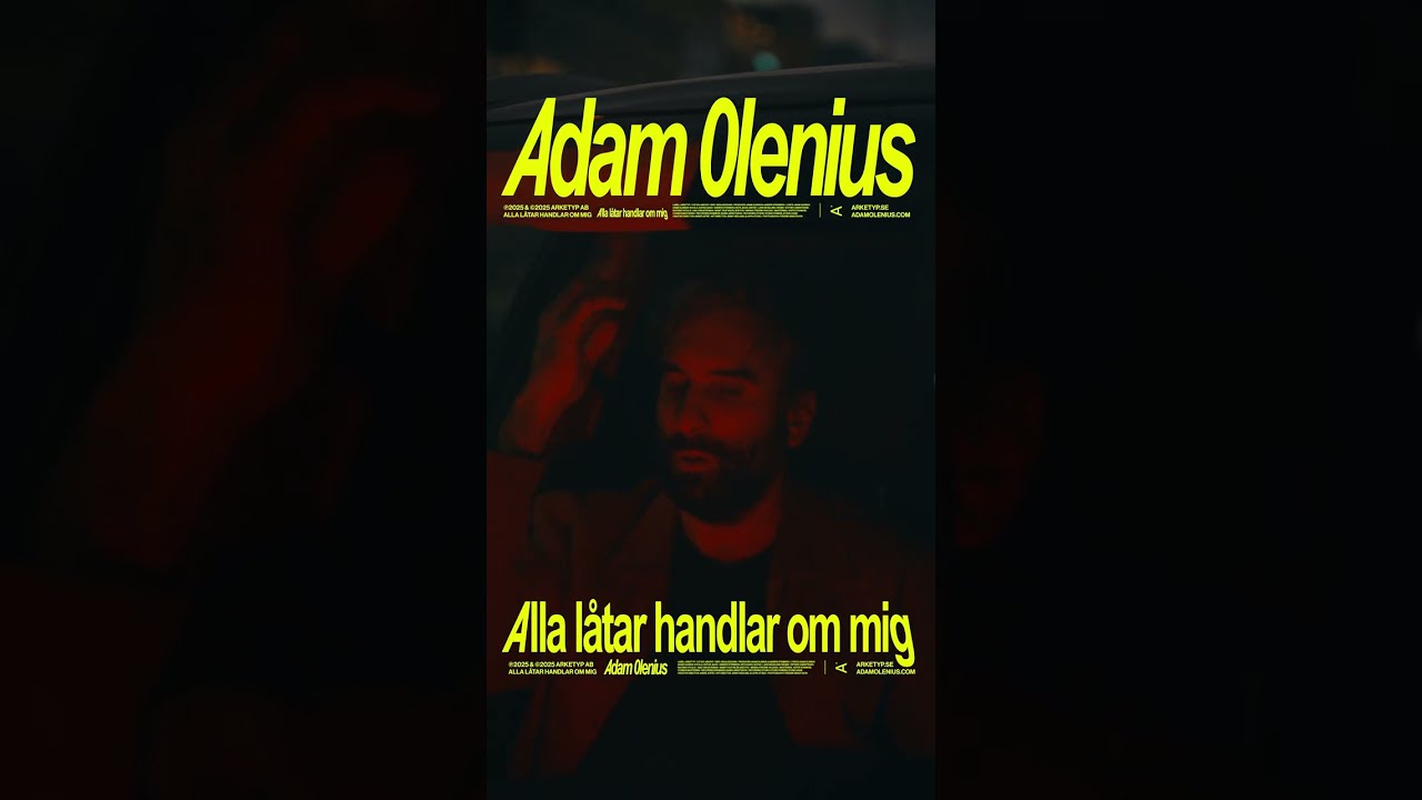 Adam Olenius &mdash;&nbsp;Alla L&aring;tar Handlar Om Mig