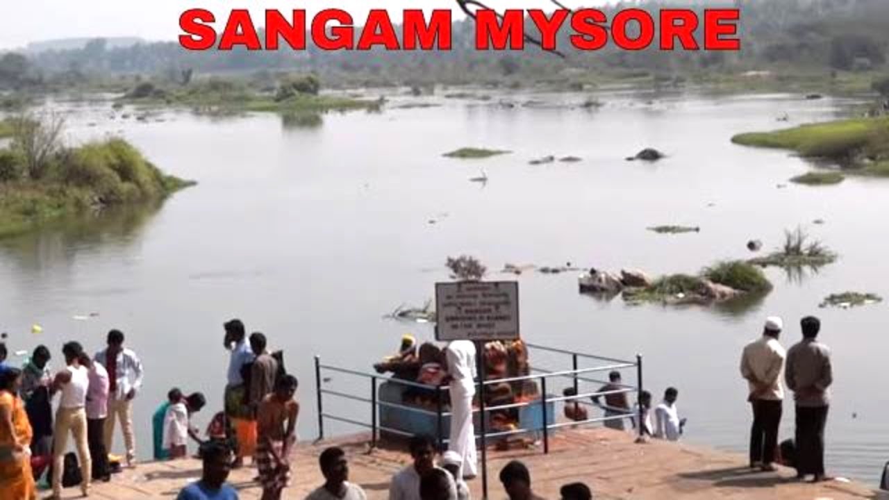 SANGAM MYSORE || triveni sangam mysore || Triveni Sangama- Srirangapatna Mysore