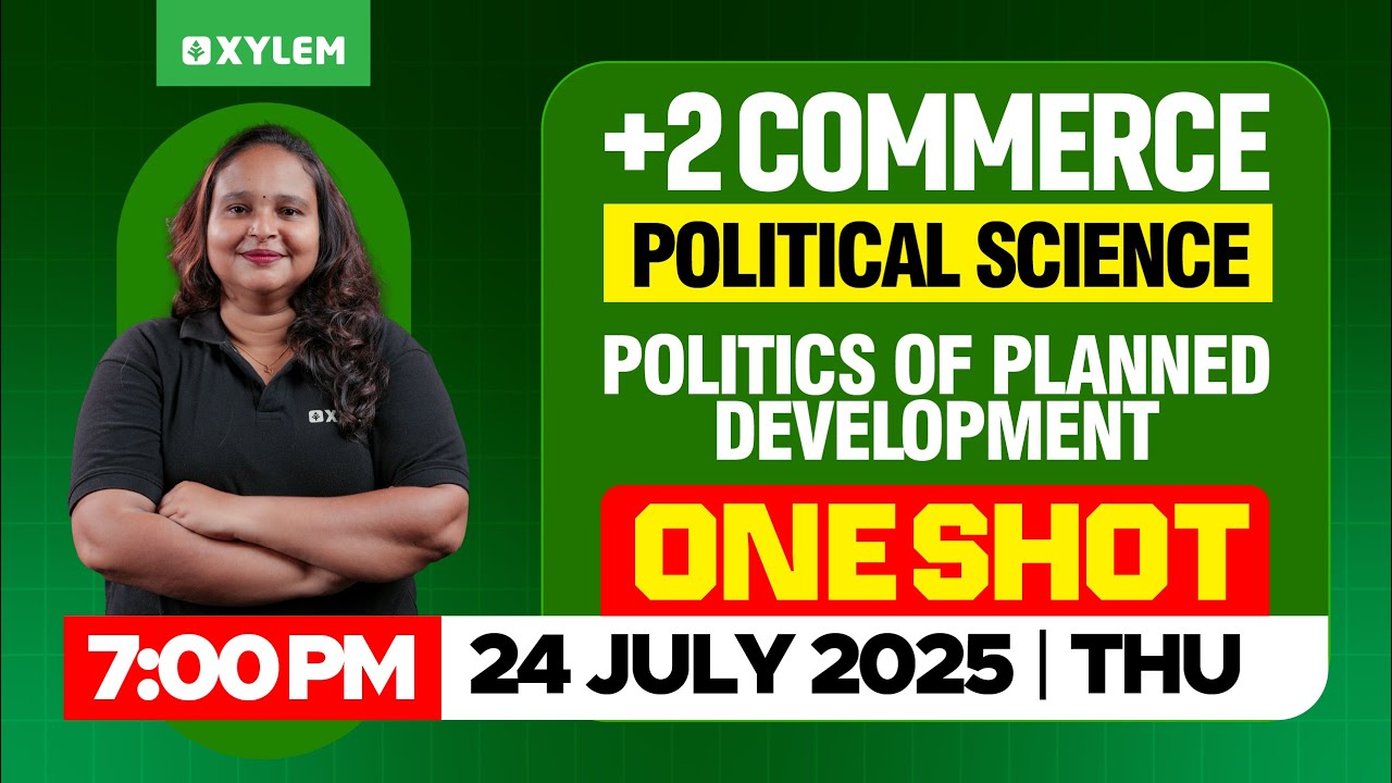 Plus Two Commerce - Political Science | Politics Of Planned Development - One Shot | Xylem Commerce