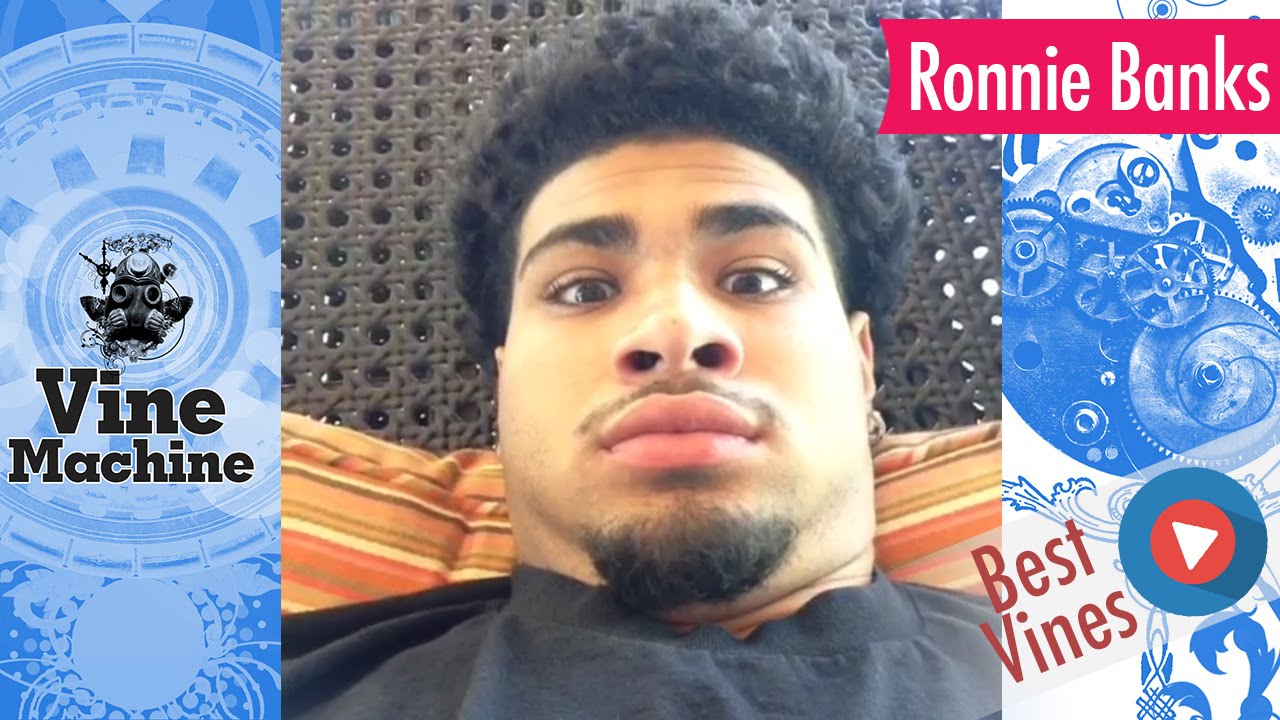 Ronnie Banks Vine Compilation ★ BEST (ALL VINES) ULTIMATE