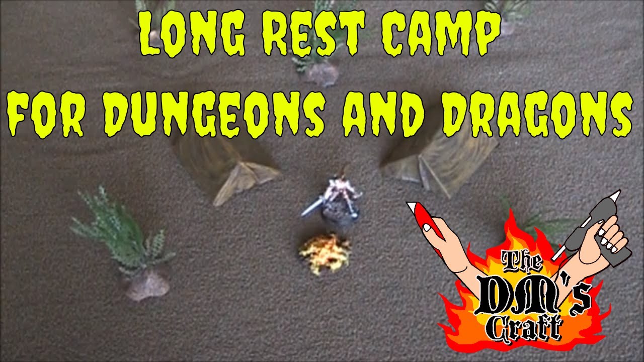 LONG REST CAMP for Dungeons and Dragons (The DM's Craft, EP 44)