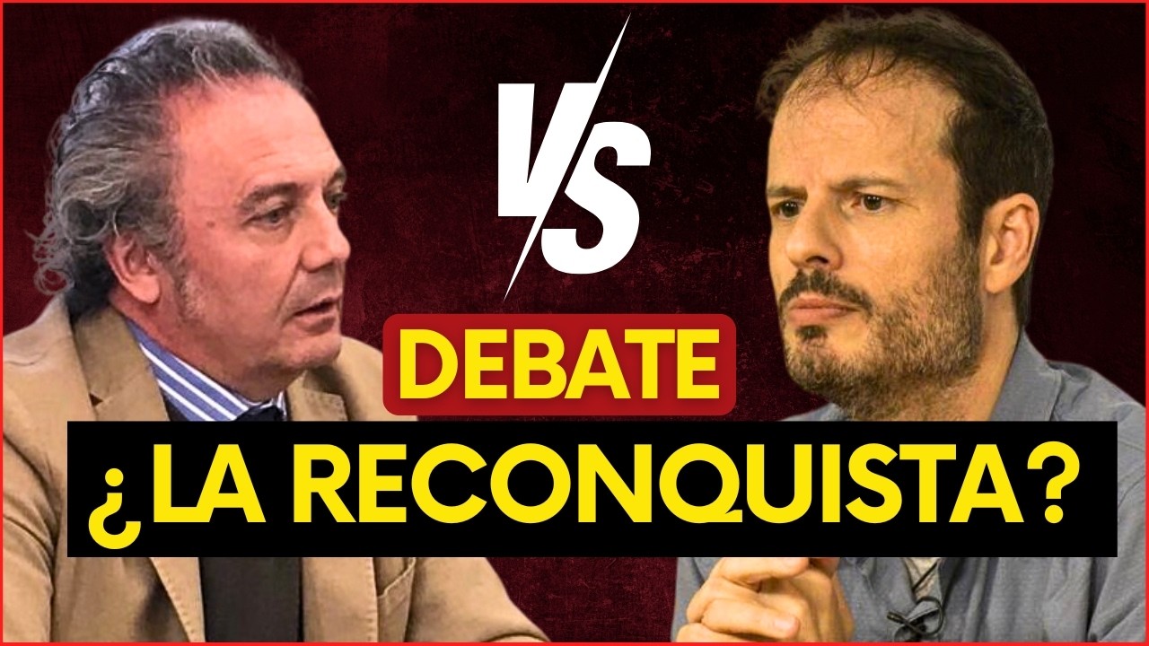 💣&iquest;El MEJOR Debate sobre la &ldquo;RECONQUISTA&rdquo;? | Dos POSICIONES: Emilio Gonz&aacute;lez Ferr&iacute;n VS Pedro Insua