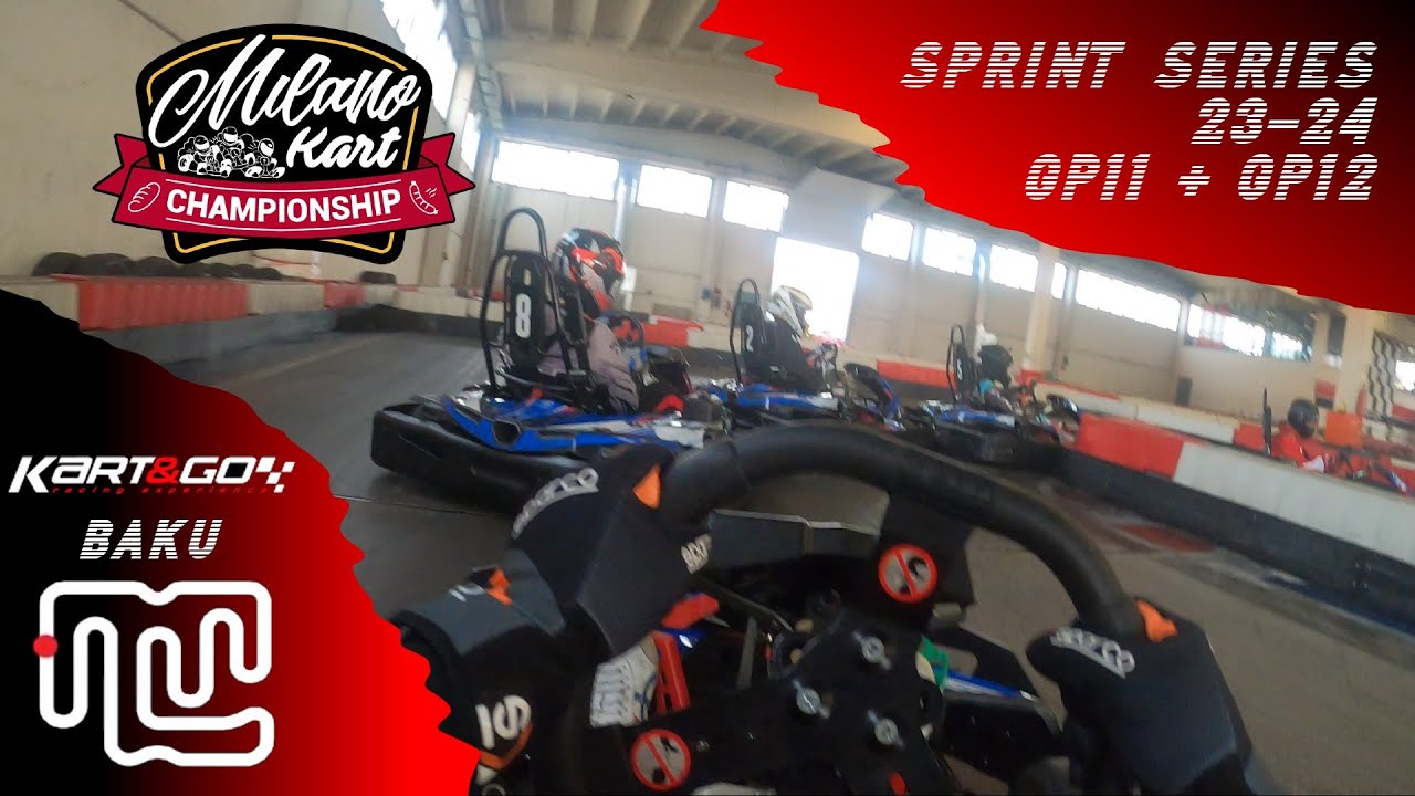 Gp11 + Gp12 | Kart & Go Montano Lucino (Como) - Baku | MKC Sprint Series 23-24