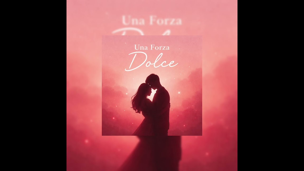 Una Forza Dolce