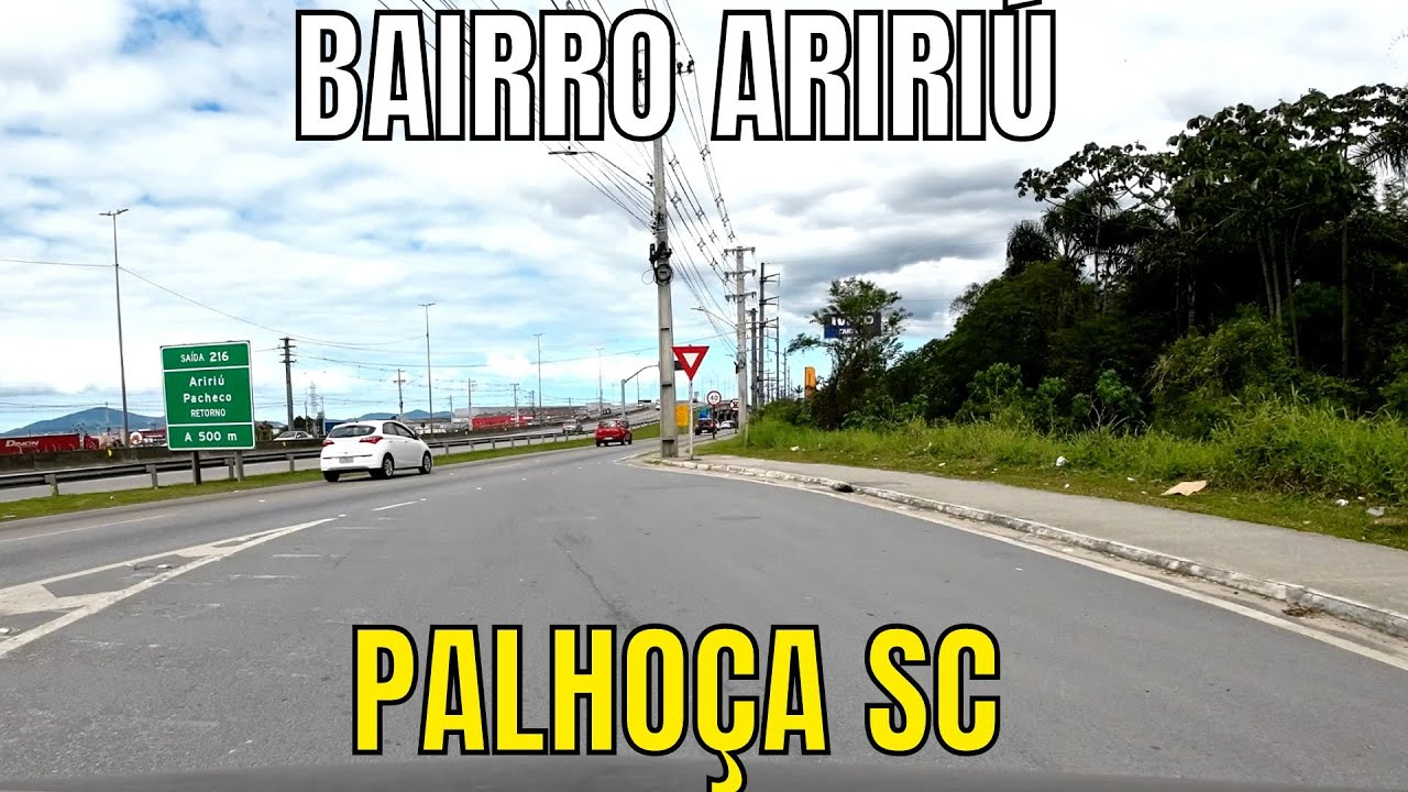 COMO É O BAIRRO ARIRIU EM PALHOÇA SC EM 2022?