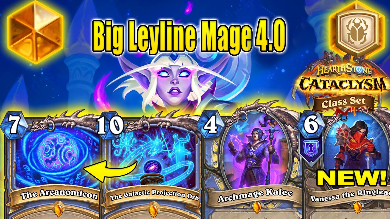 Big Leyline Mage Deck 4.0 Got Upgraded With Vanessa the Ringleader CATACLYSM Class Set | Hearthstone