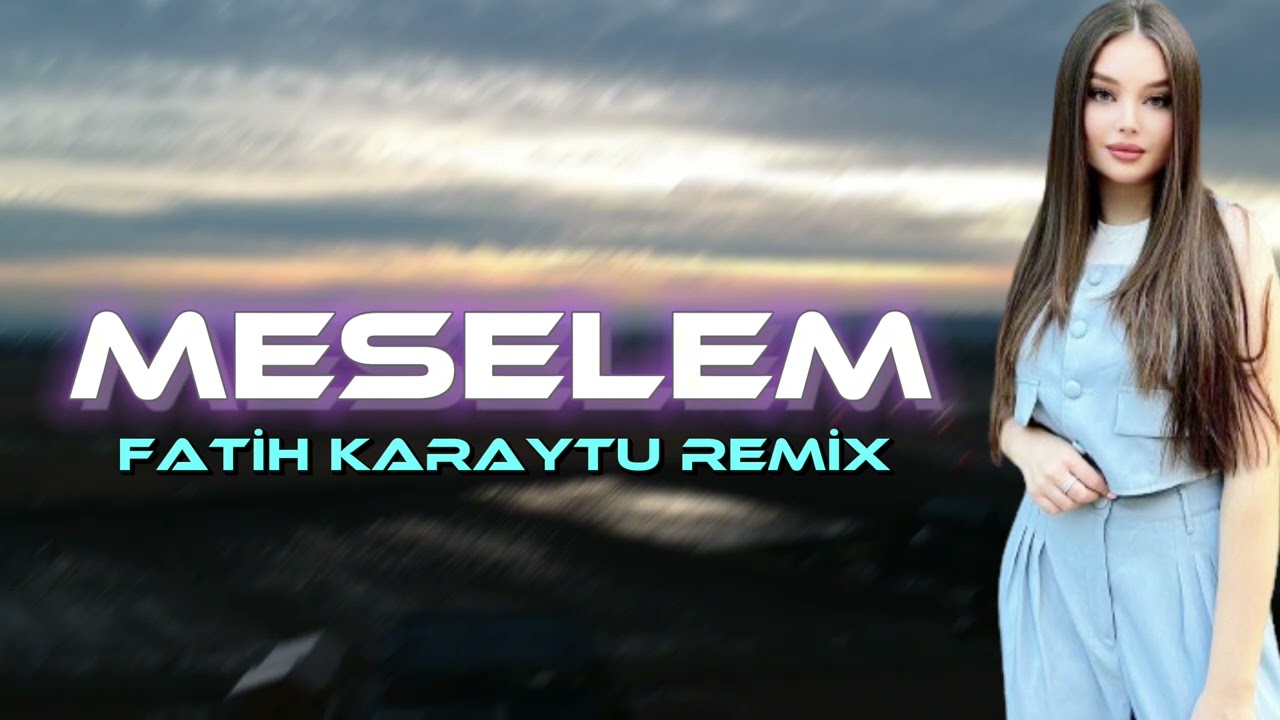 Amil - Meselem (Fatih Karaytu Remix) Yeni Trend | 2024