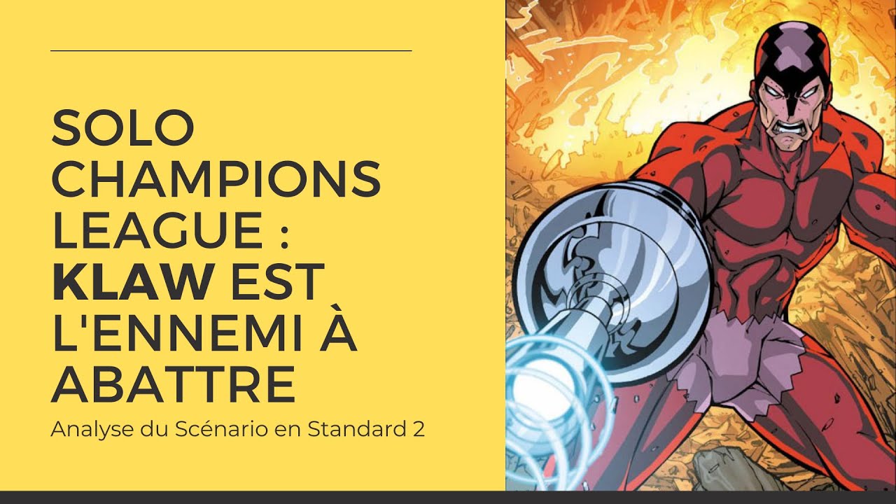 Le Round 2 de la SCL est là ! Analyse du Scénario Klaw en Standard 2