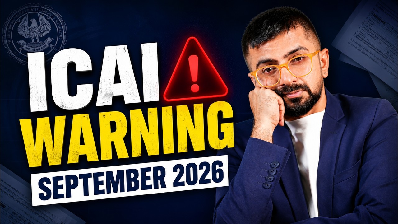 This Could Be ICAI&rsquo;s Biggest Trap | CA Exams September 2026 | Neeraj Arora