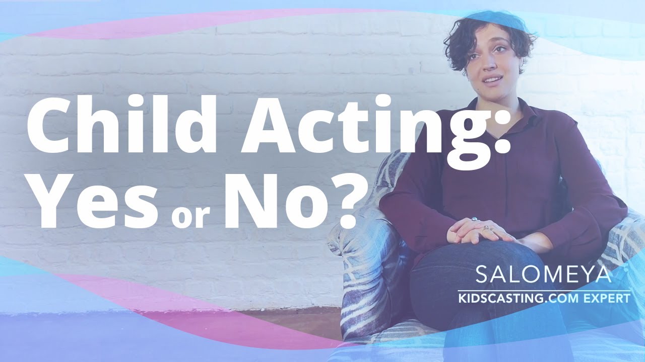KidsCasting.com Parent Academy: Pros And Cons Of Being A Child Performer