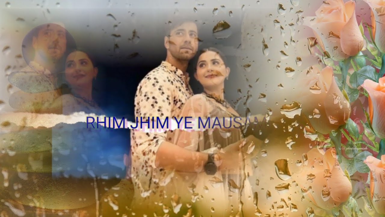 RHIM JHIM AWESOME MAUSAM journey of lovely jodi karanvir sharma Debattama