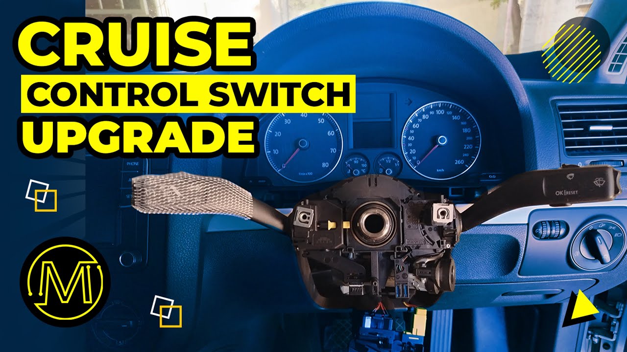 Cruise Control Switch Upgrade | VW Golf/Jetta Mk5