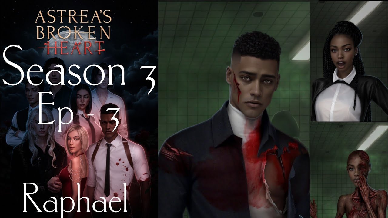 Astrea's Broken Heart || Season 3 , Episode - 3 / First There was Light( Raphael )