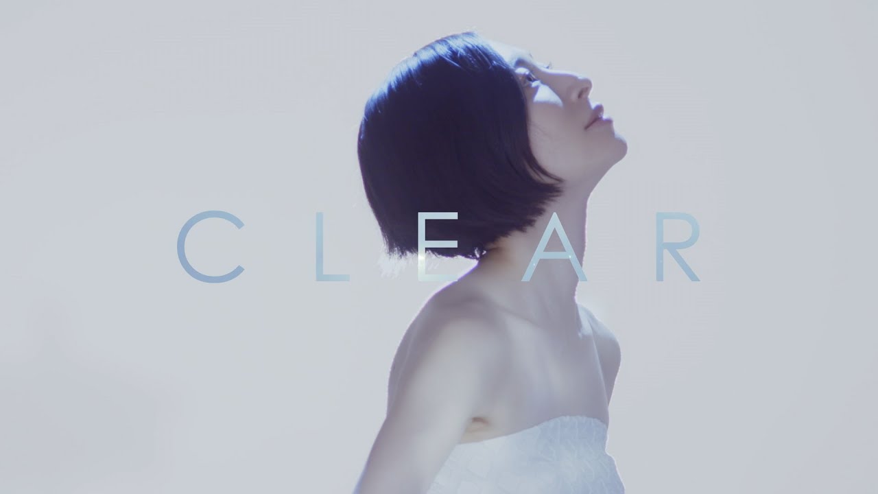 坂本真綾｢CLEAR｣Music Video