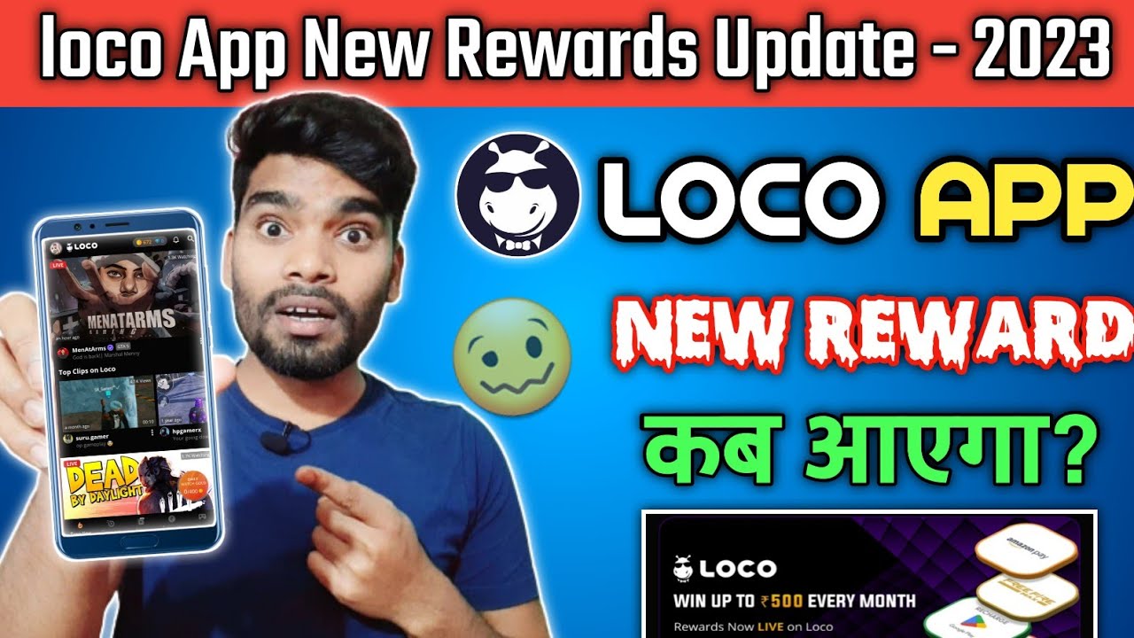 Loco App New Rewards Update Today !! Loco App Rewards कब आएगा? !! loco app