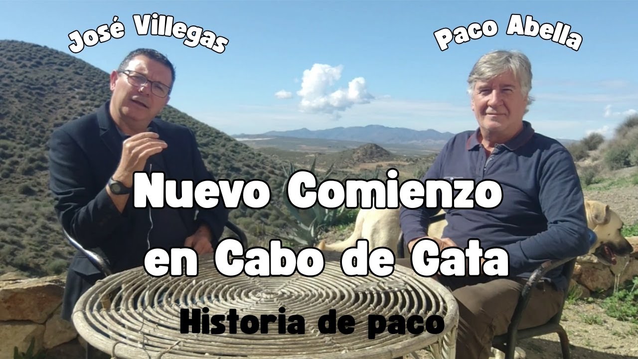 🏡 De Barcelona a Almería: La historia de Paco y su nueva vida en Cabo de Gata