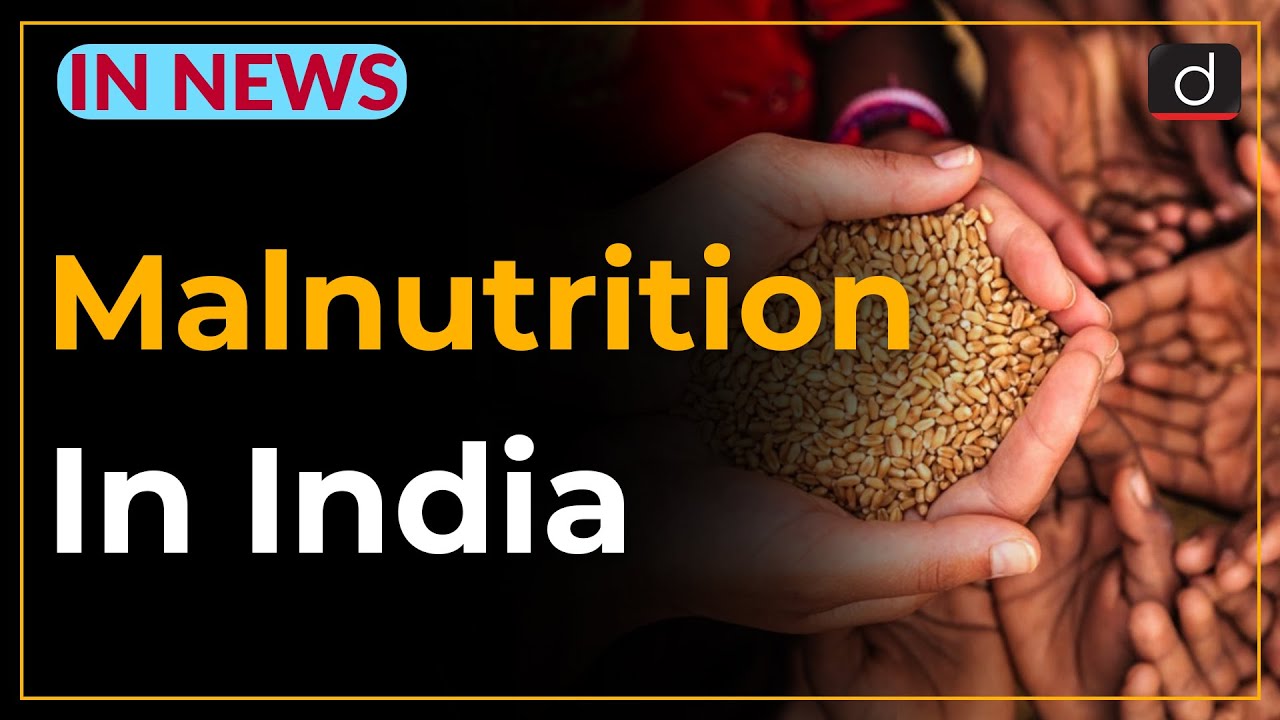 Malnutrition in India - IN NEWS | Drishti IAS English