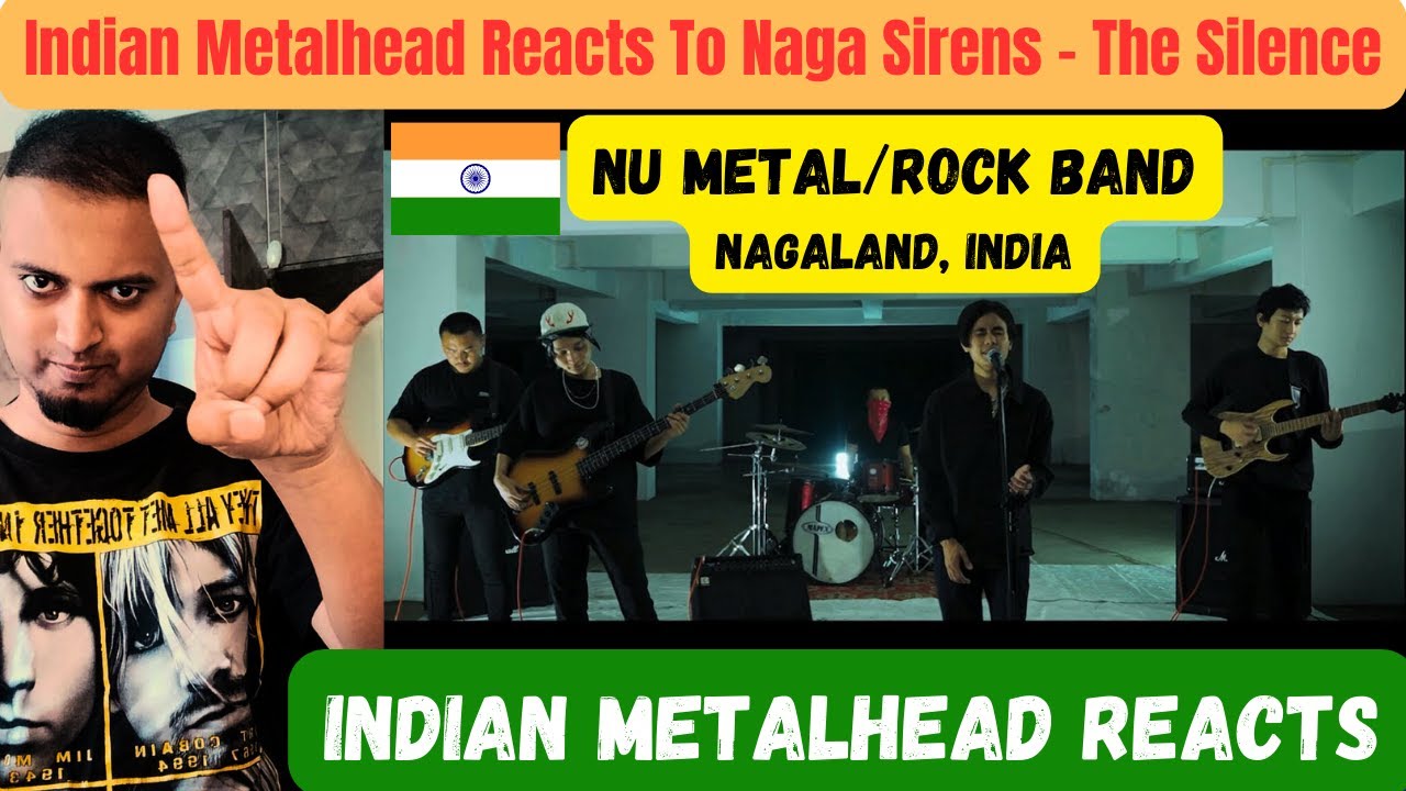 Naga Sirens - The Silence | Nu Metal/Rock Band from Nagaland, India | Indian Metalhead Reacts | 2023