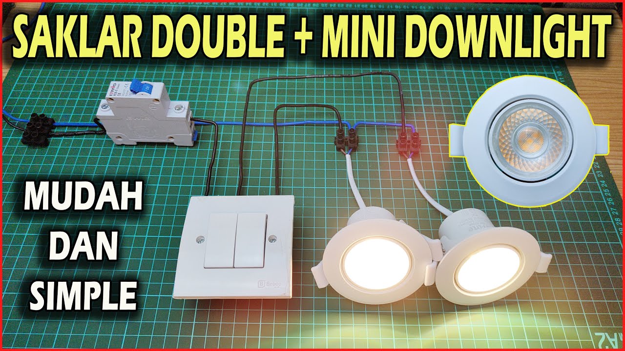 CARA PASANG KABEL LAMPU DOWNLIGHT DAN SAKLAR DOUBLE