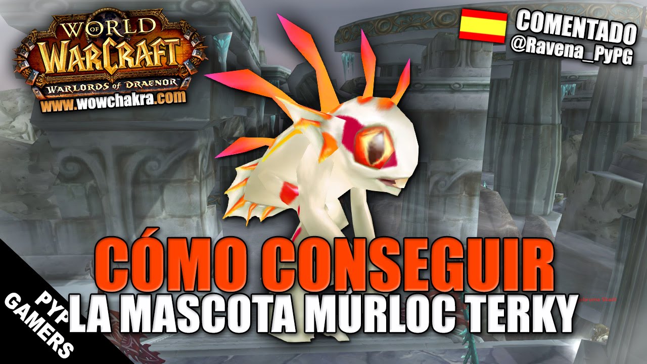 [#WoW] Cómo conseguir la mascota múrloc Terky