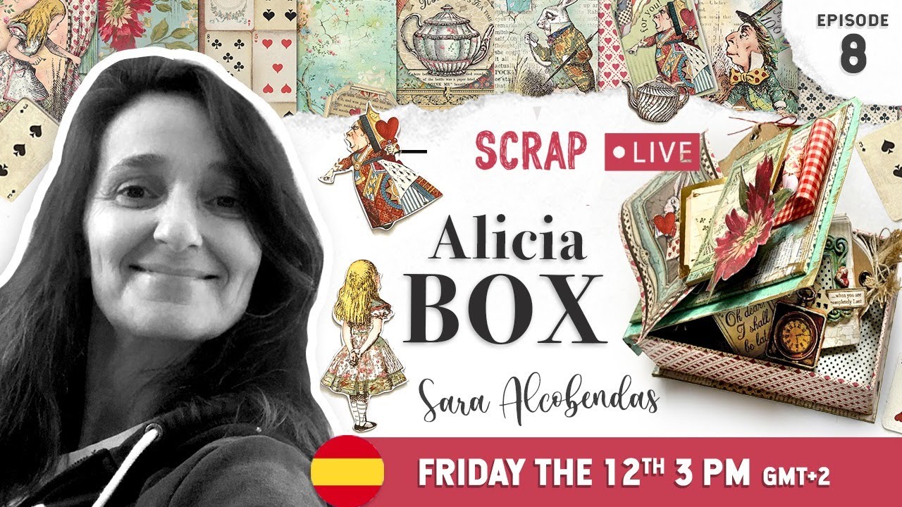 Stamperia SCRAP, EP 8 - Alicia BOX, Sara Alcobendas