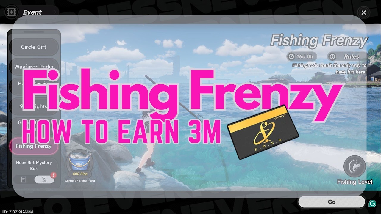How To Earn 3 Million Fons in Fishing Frenzy | NTE Event Guide