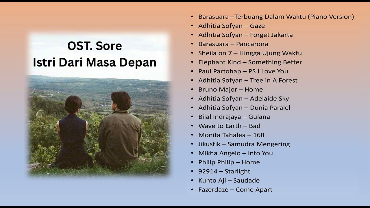 OST Sore Istri Dari Masa Depan | Soundtrack Film | Adhitia Sofyan | Barasuara | Full Album