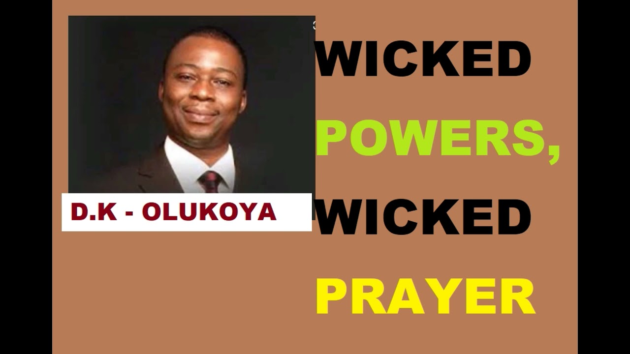 WI*KED POWERS, WI*KED PRAYERS   BY D .K OLUKOYA