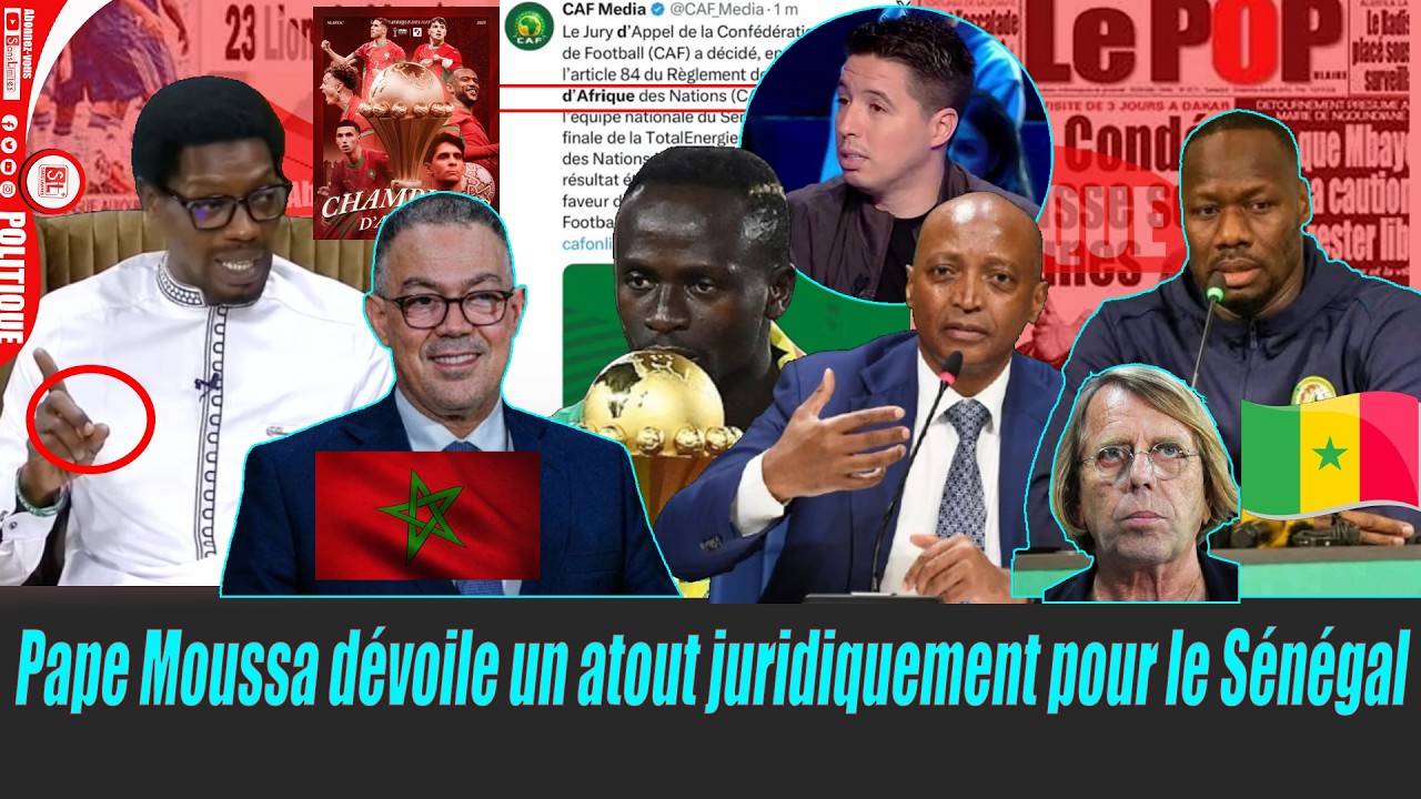 Pape Moussa dévoile un atout juridiquement pour le Sénégal après la décision de la CAF “Maroc