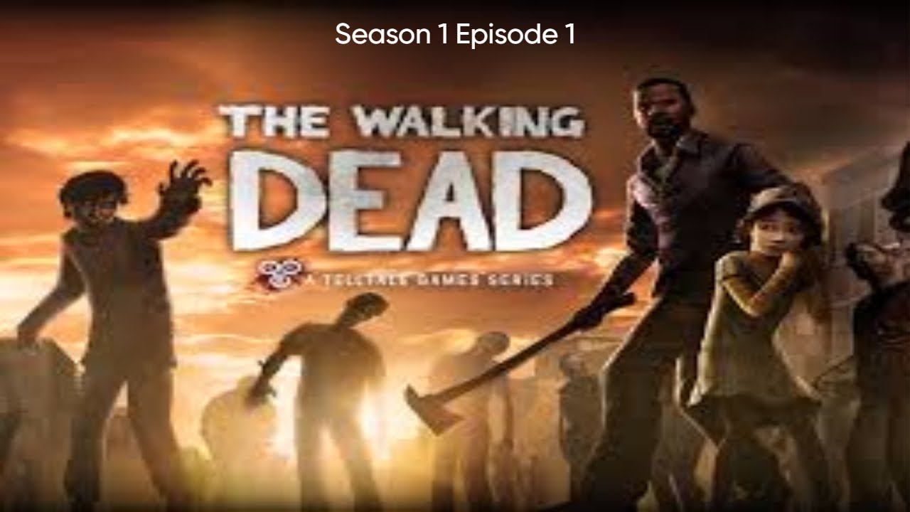 FIRST TIME  PLAYING THE WALKING DEAD
