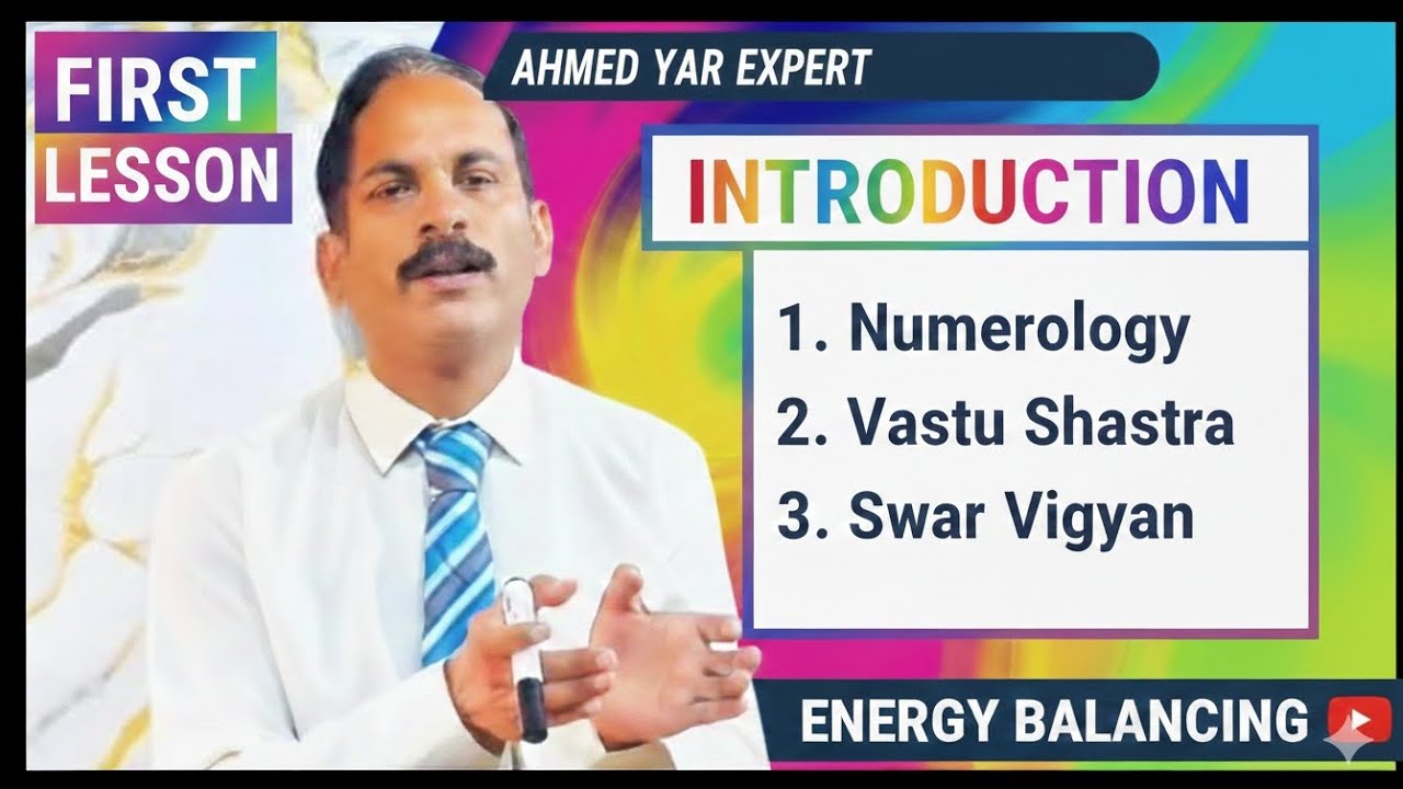 Introduction to Energy Balancing Course | Numerology, Vastu Shastra & Swar Vigyan | Lesson 1