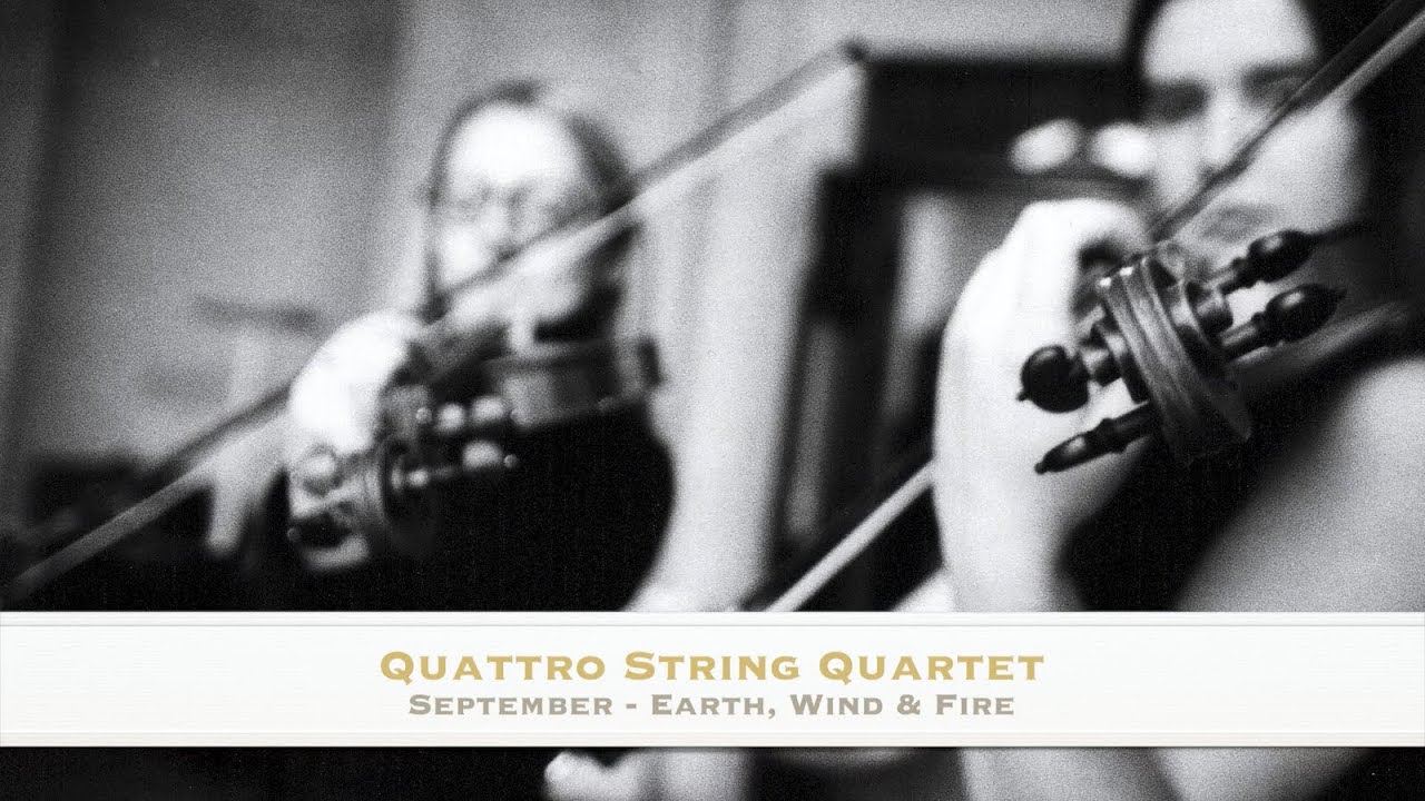 September - Earth, Wind & Fire - String Quartet cover - Quattro String Quartet