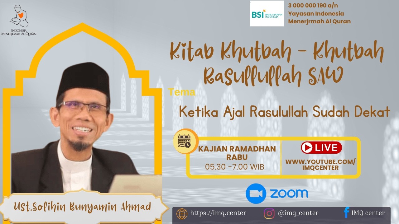 20260311, Rabu, Khutbah-khutbah Rasulullah : Ketika Ajal Rosulullah sudah dekat
