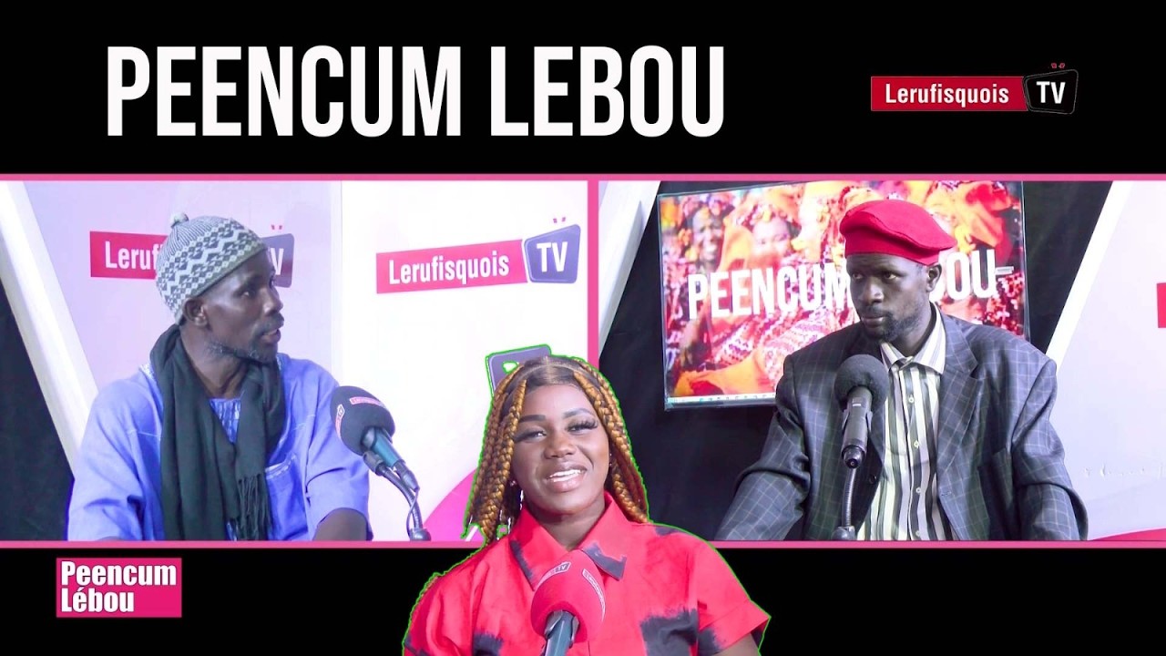 SUIVEZ VOTRE EMISSION PEENCUM  LEBOU AVEC SISTER BNETTE CHU IMAM BAYE DIOP ET BAYE GALAYE