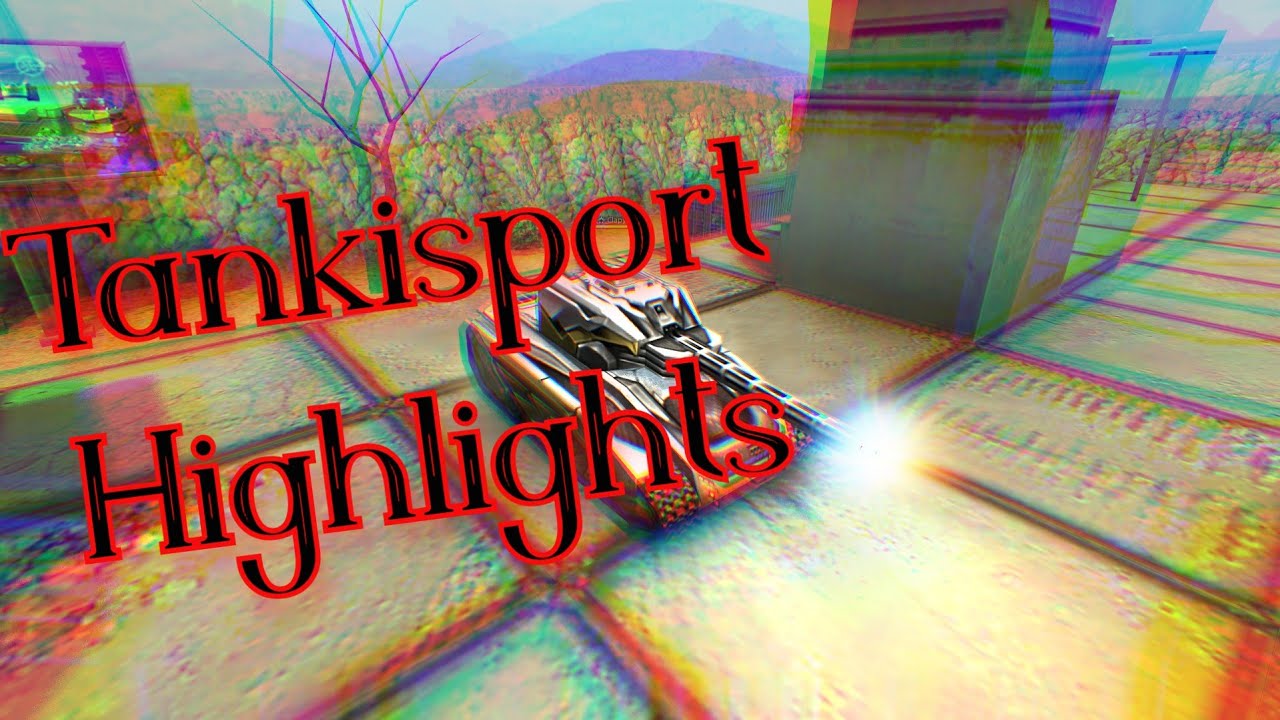 Tankisport Highlights #1 By Clapy (AKA neadekvate)