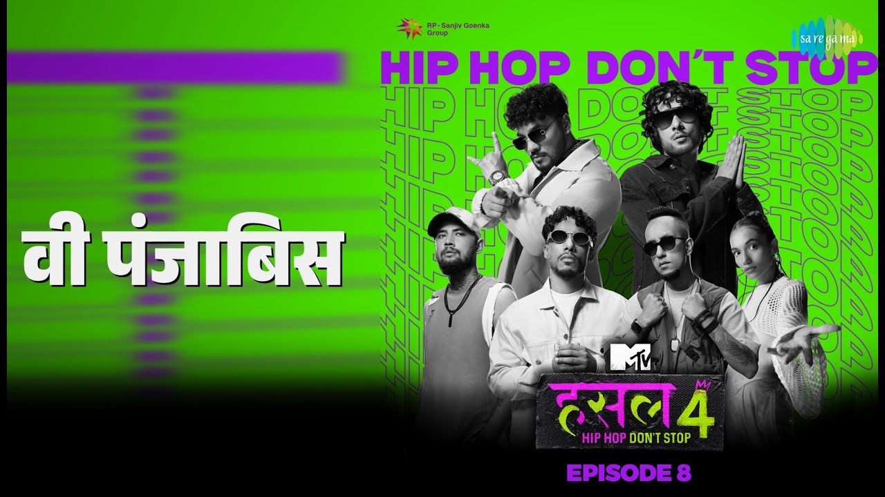 वी पंजाबिस | MTV Hustle 4 - Episode 8 | Ghaint Jxtt Songs |