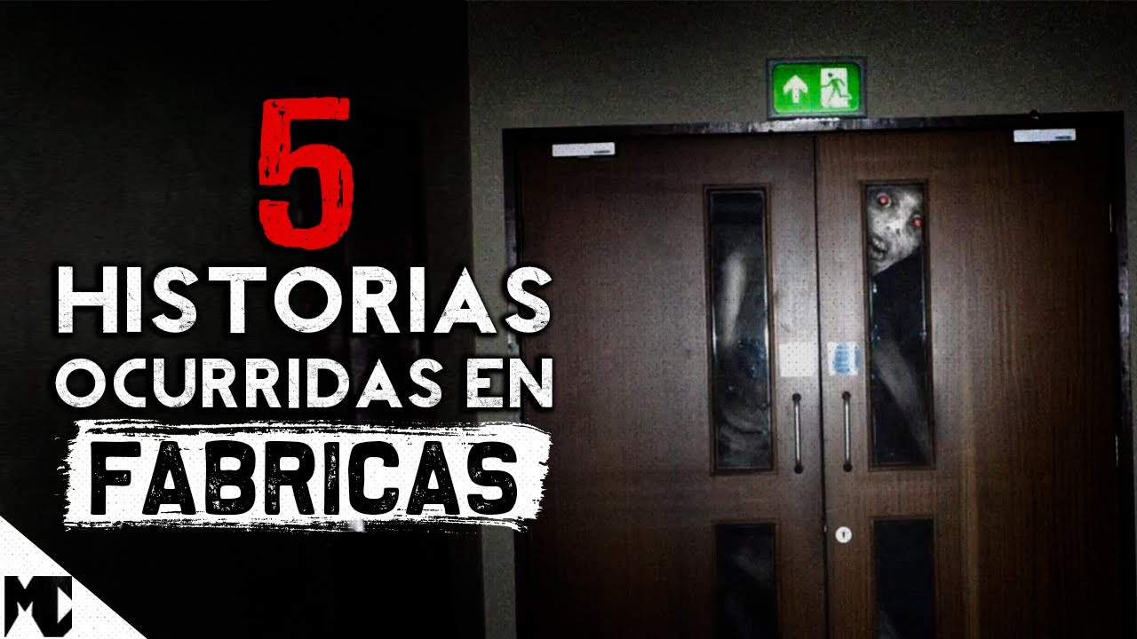 5 T&Eacute;TRICAS Historias ocurridas en F&Aacute;BRICAS │ Relatos del p&uacute;blico │ MundoCreepy