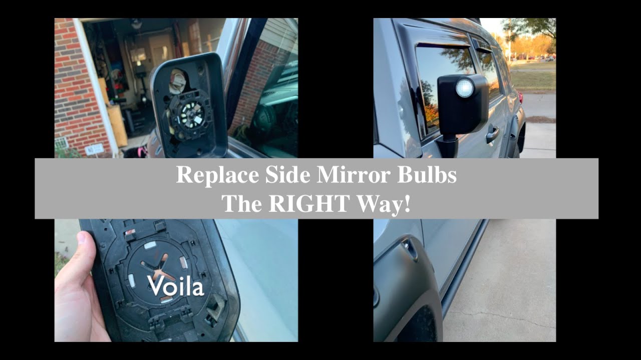 Replace FJ Cruiser Side Mirror Bulb (PROPERLY!)