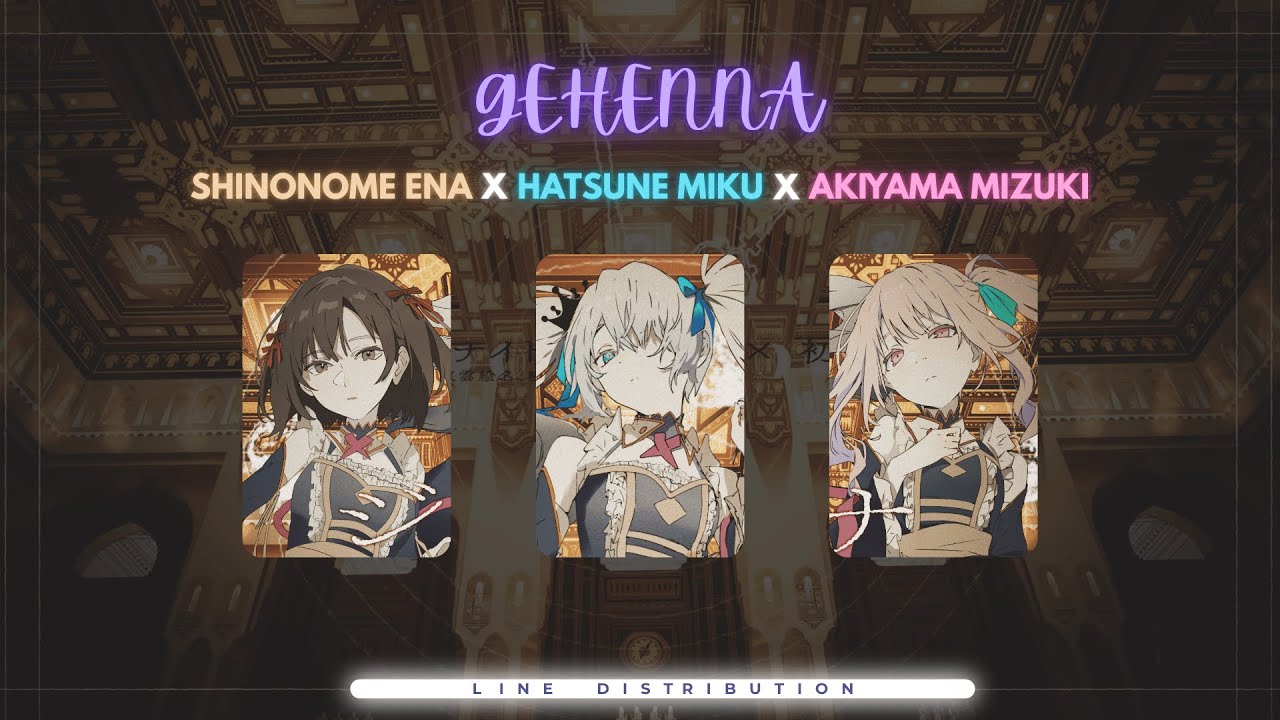 [Line Distribution] Gehenna - Nightcord at 25:00 × Hatsune Miku