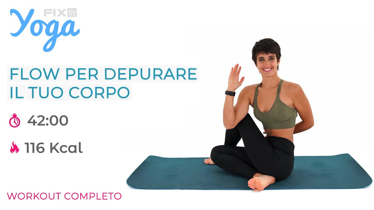 Lezione di Yoga: Flow Per Depurare Il Tuo Corpo