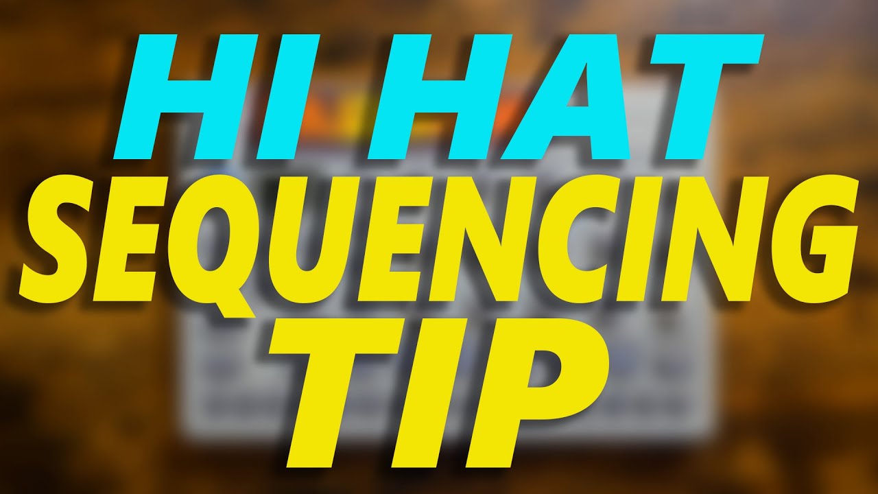 Simple Hi Hat Sequencing Tip