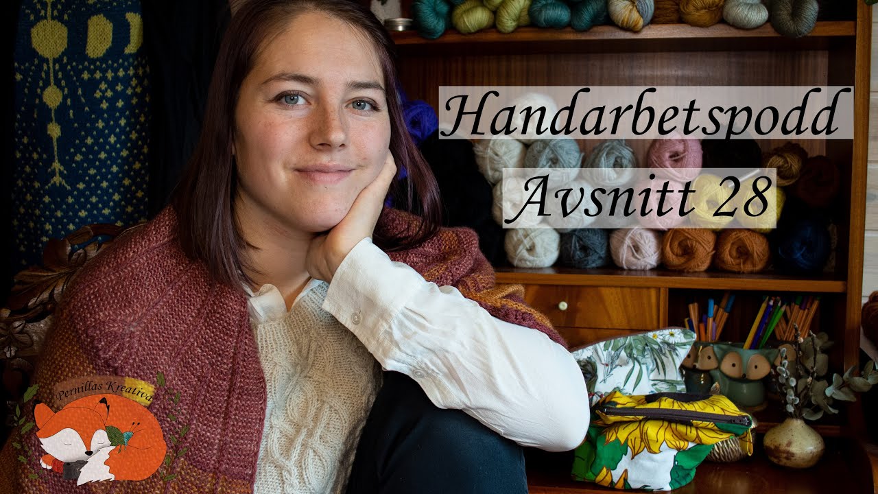 Pernillas Kreativa Handarbetspodd Avsnitt 28