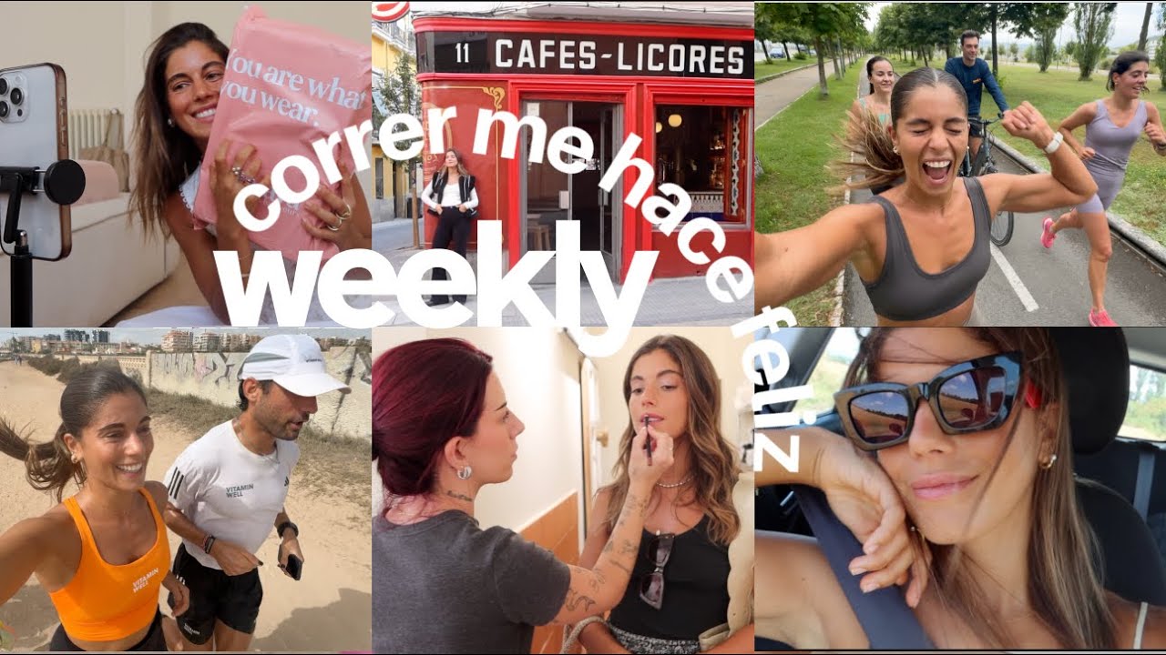 WEEKLY - correr me hace feliz, mi no-rutina de verano y seguimos sin parar!!
