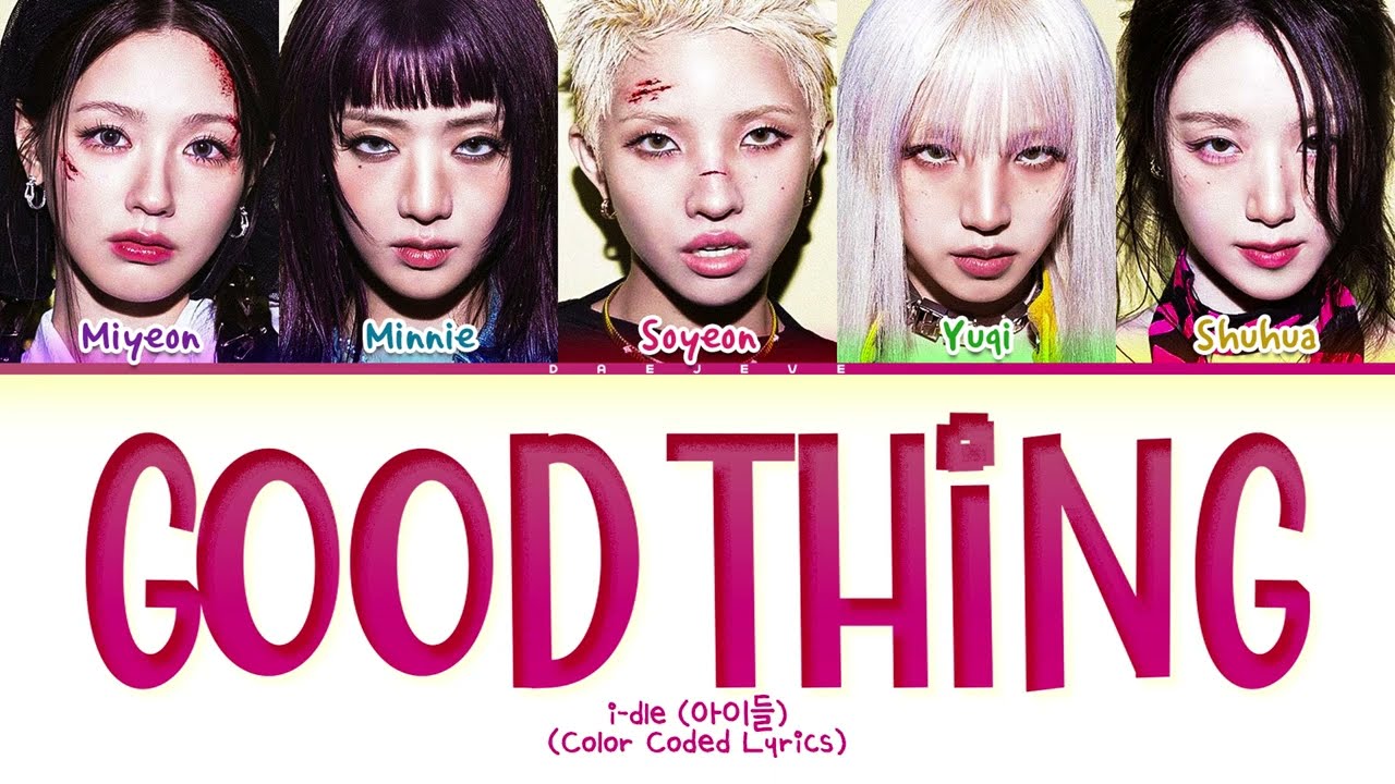 i-dle Good Thing Lyrics (Color Coded Lyrics)