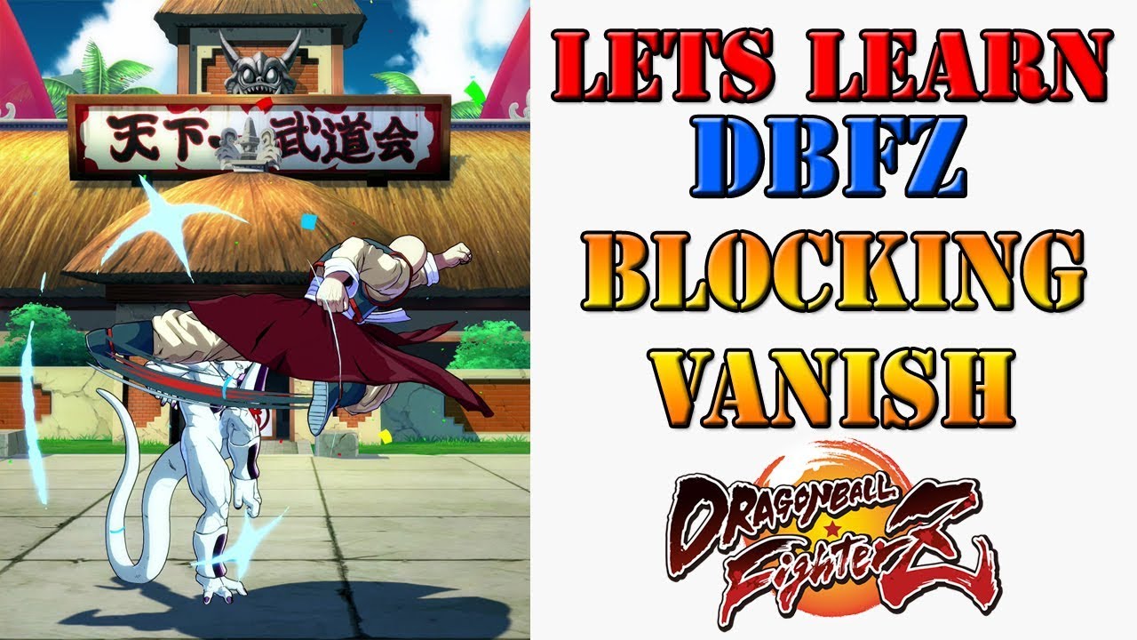 Lets learn DBFZ! - Defensive options after a blocked vanish attack