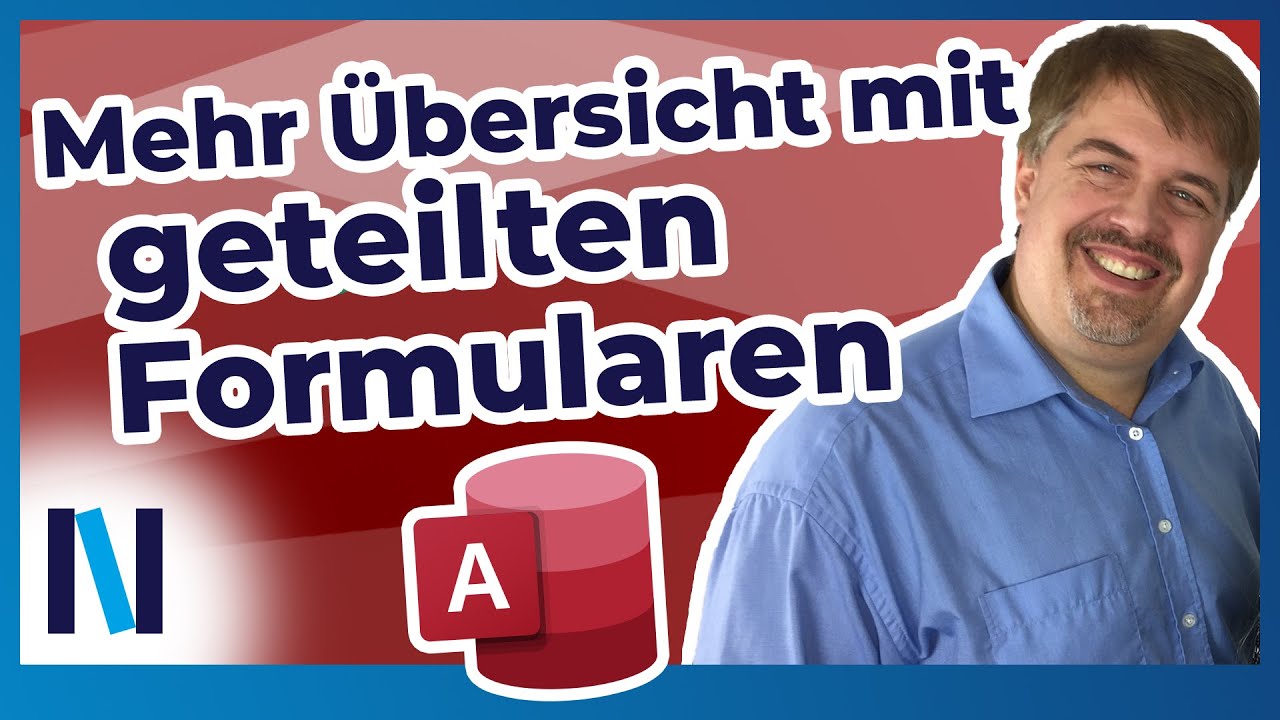 Access #23: Geteiltes Formular – Tabelle und Formular auf einen Blick